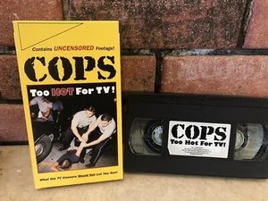 Cops: Too Hot For TV! Uncensored VHS 1995 Vol. 1 Collector’s Edition Untested - Picture 1 of 2