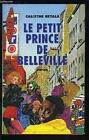 LE PETIT PRINCE DE BELLEVILLE.