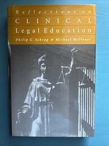 Reflections On Clinical Legal Education Schrag 1998 1st Print HCDJ Law School - Imagen 1 de 16