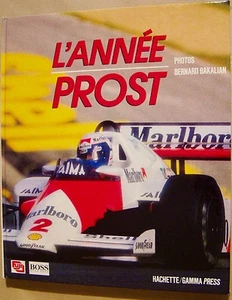 L'ANNEE PROST - PHOTOS Bernard BAKALIAN - 1985  - Foto 1 di 1