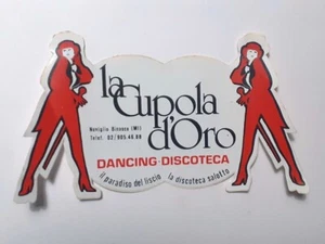 VECCHIO ADESIVO / Old Sticker DISCOTECA CUPOLA D'ORO BINASCO MILANO (cm 17x10) - Imagen 1 de 1