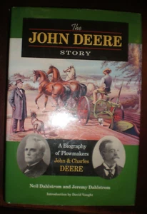 John Deere Story : A Biography of Plowmakers John and Charles Deere by Jeremy... - Picture 1 of 1