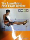 The ExamMatrix CISA Exam Review: Theory (Certified Information Systems Audit...