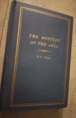 The Mystery Of The Ages by E. P. Waite 1937 Hardcover - Image 1 of 4