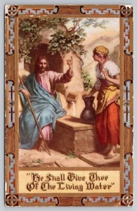 1920s Christian  Jesus He Shall Give Thee of the Living Water John 4:10 Postcard - Picture 1 of 3