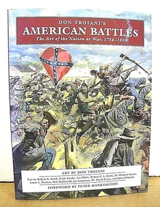 Don Troiani's American Battles The Art of the Nation at War 1754-1865 HB/DJ - Imagen 1 de 1