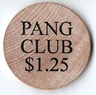Tempe Arizona Pang Club $1.25 Wooden Nickel
