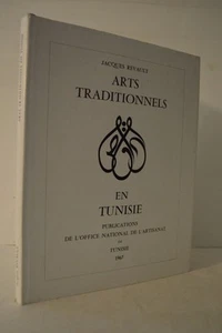 Arts Traditionnels en Tunisie Jacques Revault HC - Imagen 1 de 1