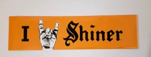 Shiner Beer Bumper Sticker 11.5" x 3" (I Love Shiner) - Picture 1 of 2