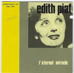 Edith Piaf L'Eternel Miracle CD 1946-1947 Live Versions Inedites FRANCE IMPORT - Picture 1 of 3