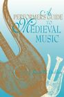 Performer's Guide to Medieval Music, Paperback by Duffin, Ross W. (EDT), Like...