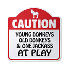 Caution Young Donkeys Old Donkeys At Play Novelty Plastic Sign