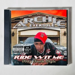 Archie Eversole - CD - Ride Wit Me Dirty South Style - Foto 1 di 4