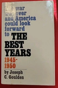 The Best Years 1945 - 1950 Joseph C. Goulden 1976 hardcover book - Picture 1 of 2