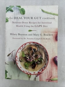 The Heal Your Gut Cookbook: Nutrient-Dense Recipes for Intestinal Health - GOOD - Picture 1 of 15