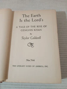 The Earth Is The Lord's by Taylor Caldwell 1940 Early Edition Genghis Khan - Bild 1 von 21