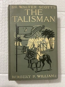 1910 Sir Walter Scott THE TALISMAN Abridged By Herbert Williams GREAT COVER - Picture 1 of 8