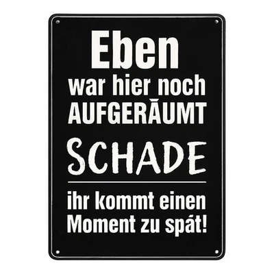 Aufgeräumt Spruch Blechschild | 20x30cm | Dekoschild Schild Metallschild - Bild 1 von 3