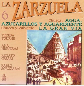 LA ZARZUELA 6 Chueca : agua,azucarillos y aguardiente España CD Hispavox 1991 ! - Imagen 1 de 4