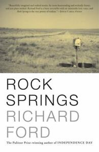 Rock Springs: Stories by Ford, Richard