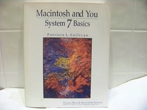 VTG Macintosh and You System 7 Basics by Patricia L. Sullivan 1993 computer book - Imagen 1 de 2