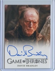 2015 Game Of Thrones Season 4 DAVID BRADLEY Full Bleed Autograph