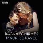 Ravel / Ragna Schirm - Ravel: Miroirs, Gaspard De La Nuit, Pavane Pour Une Infan