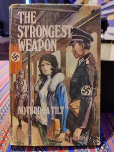 Vintage 1972 SIGNED 1st Edition THE STRONGEST WEAPON Notburga Tilt HB DJ VGC - Picture 1 of 10