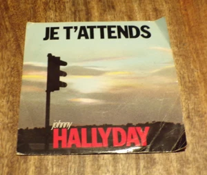 VINYLE 45T-Johnny HALLYDAY-JE T'ATTENDS/Dans mes nuits...on oublie - Picture 1 of 1