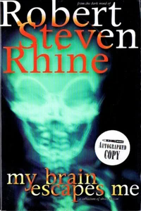 Robert Steven Rhine MY BRAIN ESCAPES ME Signed First Printing TPB - Foto 1 di 1