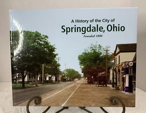 History of the City of Springdale Ohio Book Glossy HB 1st Edition 1st Print 2006 - Picture 1 of 8