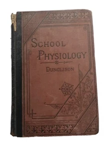A New School Physiology By Richard J. Dunglison From 1880 - Bild 1 von 8