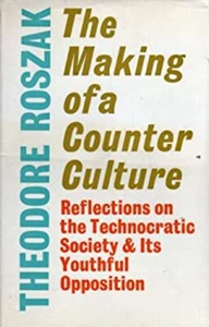 The Making of a Counter Culture : Reflections on the Technocratic - Picture 1 of 2
