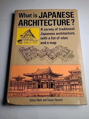 What Is JAPANESE ARCHITECTURE? By Kazuo Nishi And Kazuo Hozumi - Image 1 of 4