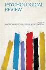 Psychological Review Volume 22, American Psycholog