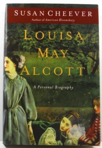 Louisa May Alcott by Susan Cheever A Personal Biography 2010 HC DJ Little Women - Picture 1 of 17