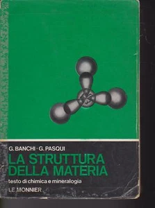 La Estructura De Materia G. Bancos G.Pasqui 1968 Le Monnier - Imagen 1 de 1