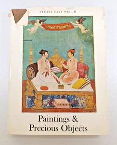 The Art Of Mughal India: Paintings And Precious Objects by Stuart Cary Welch HC - Picture 1 of 5