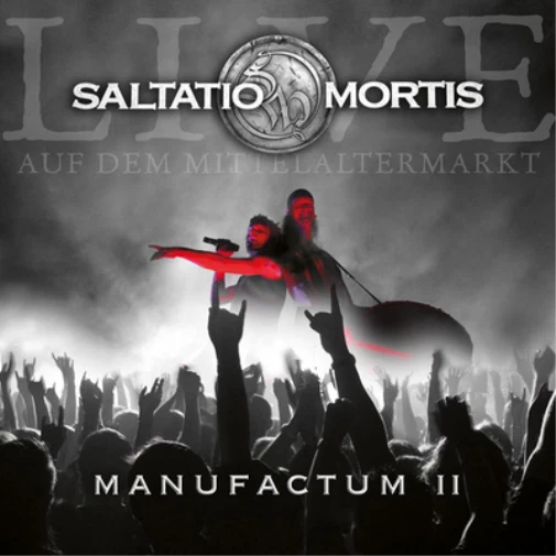 Manufactum II by Saltatio Mortis (CD, 2010)