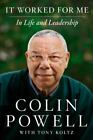It Worked for Me: In Life and Leadership Powell, Colin hardcover Used - Good