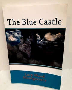The Blue Castle by Lucy Maud Montgomery (Reprint 2020, Paperback) - Picture 1 of 4