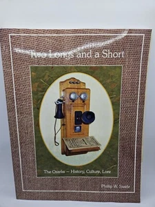 Two Longs and a Short: The Ozarks--History & Lore,An Ozark Boyhood Author signed - Picture 1 of 7