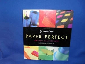 PAPER PERFECT LABEENA ISHAQUE - 25 GREAT IDEAS FOR PAPER - HC - Picture 1 of 4