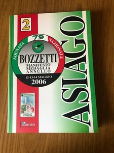 LIBRO RIVISTA ASIAGO BOZZETTI MEDAGLIA 2006 ASSOCIAZIONE NAZIONALE ALPINI - Foto 1 di 10