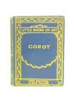 Corot (Kleine Bücher über Kunst) (Ethel Birnstingl - 1904) (ID:05474)