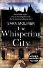 The Whispering City By Sara Moliner 0349139954 Free Shipping