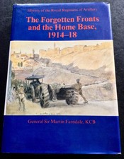 HISTORY Of The ARTILLERY REGIMENT WW1 Forgotten Fronts & the Home base HARDBACK