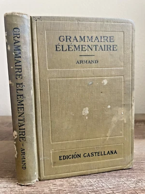 1919 Heath's Modern Language Series Grammaire Elémentaire (Spanish/French) - Image 1 of 4