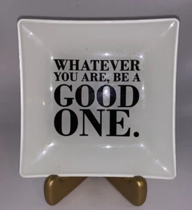 Baratija/joyero de cristal. Inspiración “Whatever You Are, Be A Good One” - Imagen 1 de 2