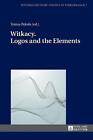 Witkacy. Logos and the Elements by Teresa P?kala (English) Hardcover Book